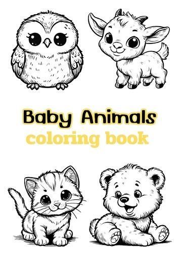 Baby Animals Coloring Book By Beccanica K 9798869007391 (Paperback)
