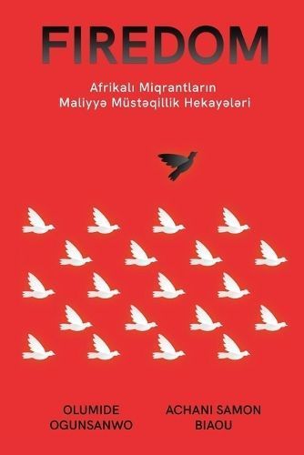 Afrikal? Mühacirl?rin Maliyy? Müst?qillik Hekay?l?ri 9798869007872