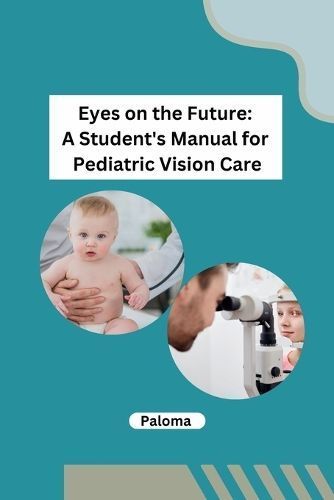 Eyes on the Future By Paloma 9798869024992 (Paperback)