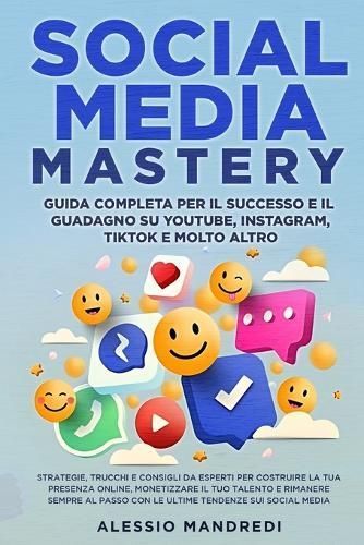 Social Media Mastery By Alessio Mandredi 9798869033666 (Paperback)