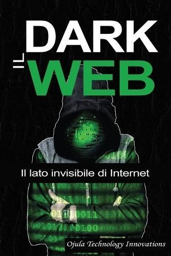 Il Dark Web By Charles Johnson, Bolakale Aremu 9798869035424