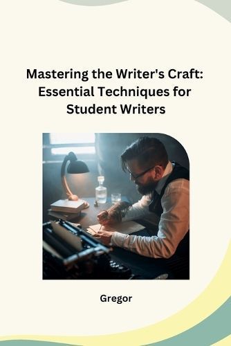Mastering the Writer's Craft By Gregor 9798869048752 (Paperback)