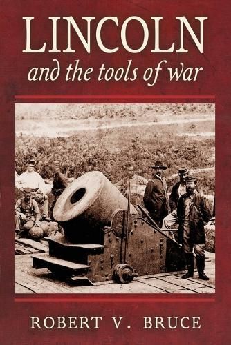 Lincoln and the Tools of War 9798869054616 (Paperback)