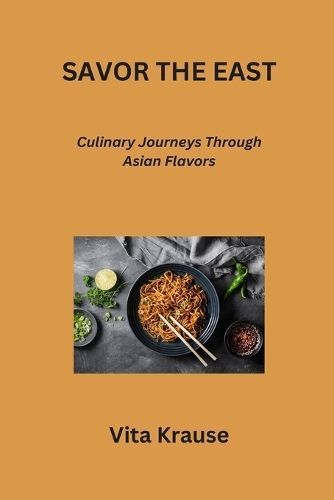 Savor the East By Vita Krause 9798869061638 (Paperback)