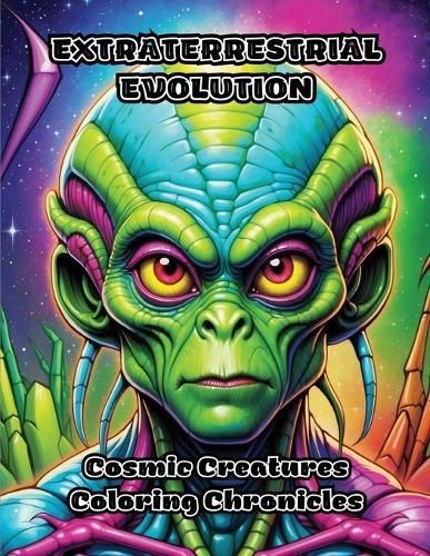 Extraterrestrial Evolution By Colorzen 9798869061676 (Paperback)