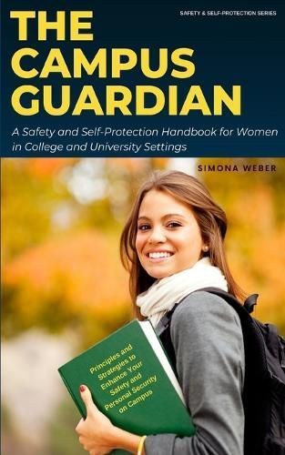 The Campus Guardian By Simona Weber 9798869064851 (Paperback)