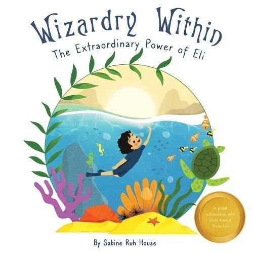 Wizardry Within By Sabine Ruh House (author), Mark Derosier (editor)