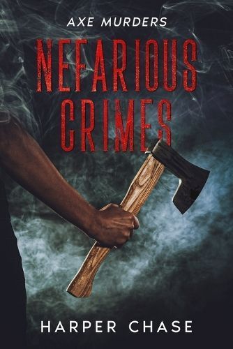 Nefarious Crimes By Chase 9798869071903 (Paperback)