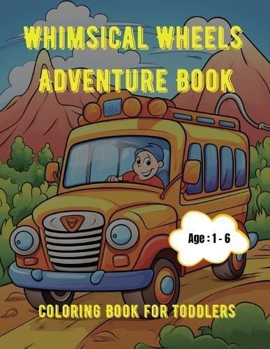 Whimsical Wheels Adventure Book By Hazra 9798869082138 (Paperback)