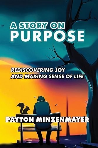 Story On Purpose By Minzenmayer 9798869083388 (Paperback)