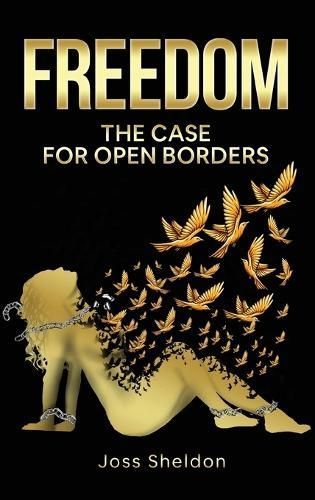 Freedom By Joss Sheldon 9798869084729 (Hardback)