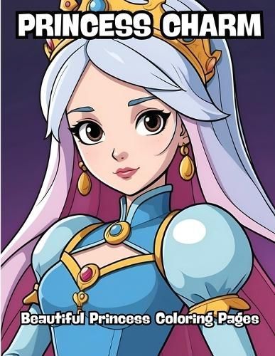 Princess Charm By Contenidos Creativos 9798869086211 (Paperback)