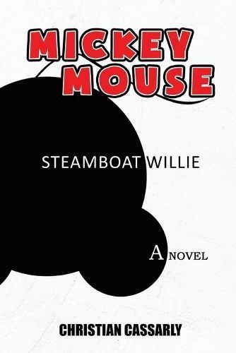 Mickey Mouse Steamboat Willy By Cassarly 9798869094001 (Paperback)
