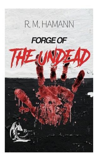 Forge of The Undead By R M Hamann 9798869100559 (Paperback)