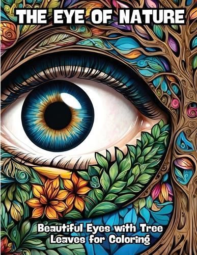 Eye of Nature By Contenidos Creativos 9798869104588 (Paperback)