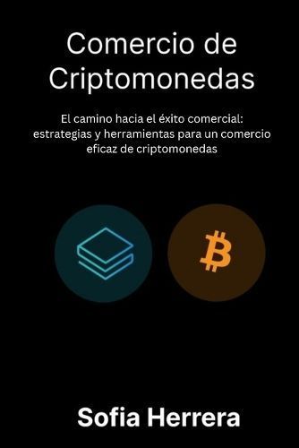 Comercio De Criptomonedas By Sofia Herrera 9798869108128 (Paperback)
