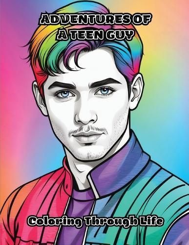 Adventures of a Teen Guy By Colorzen 9798869122049 (Paperback)