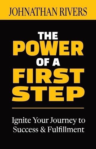 Power of a First Step By Rivers 9798869123824 (Paperback)