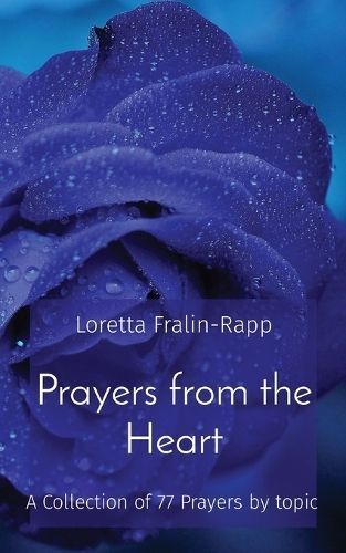 Prayers from the Heart By Fralin-Rapp 9798869127006 (Paperback)
