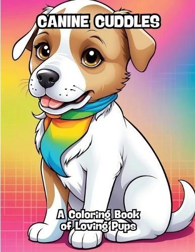 Canine Cuddles By Contenidos Creativos 9798869131492 (Paperback)