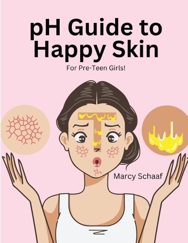pH Guide to Happy Skin By Schaaf 9798869132055 (Paperback)