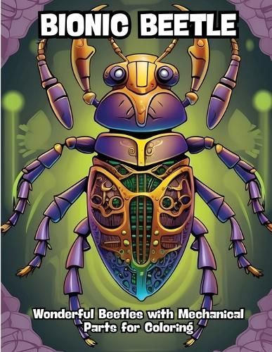 Bionic Beetle By Contenidos Creativos 9798869151803 (Paperback)