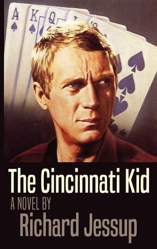 The Cincinnati Kid By Richard Jessup 9798869153401 (Paperback)