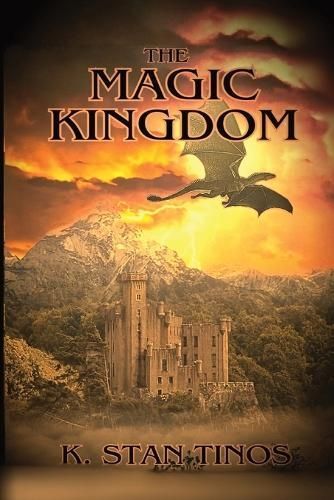The Magic Kingdom By K Stan Tinos 9798869157157 (Paperback)