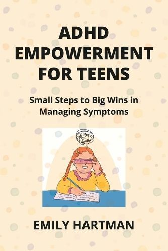 ADHD Empowerment for Teens By Hartman 9798869158260 (Paperback)