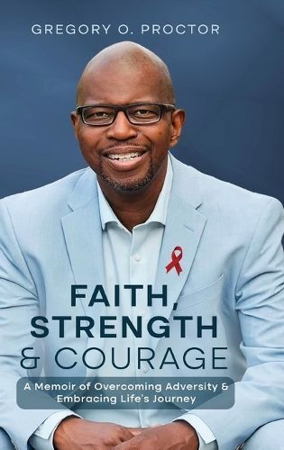 Faith, Strength, And Courage By Proctor 9798869166135 (Hardback)