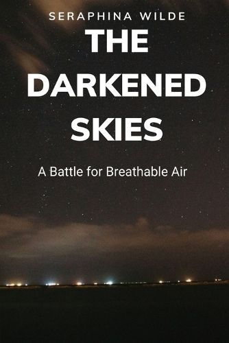 Darkened Skies By Wilde 9798869176943 (Paperback)