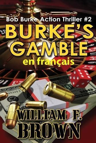 Burke's Gamble, En Français By William F Brown 9798869183620