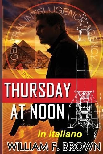 Thursday at Noon, in Italiano By William F Brown 9798869191182