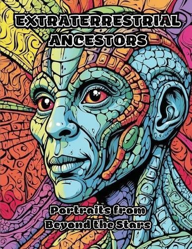 Extraterrestrial Ancestors By Colorzen 9798869192424 (Paperback)
