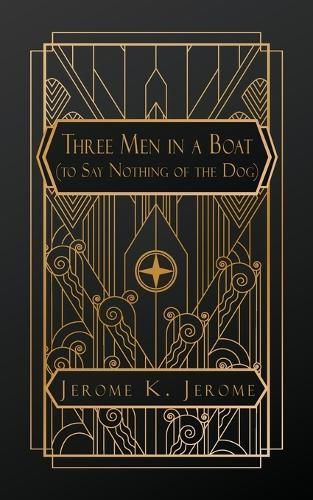 Three Men in a Boat By Jerome K Jerome 9798869207227 (Paperback)