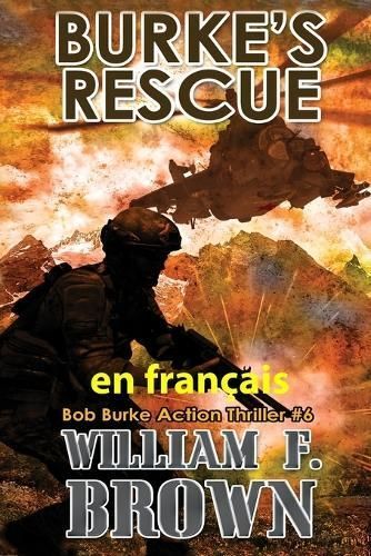Burke's Rescue, En Français By William F Brown 9798869215192