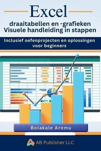 Excel draaitabellen en -grafieken Visuele handleiding in stappen
