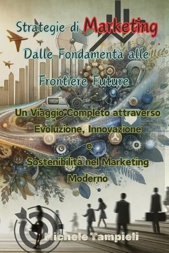 Strategie Di Marketing By Michele Tampieli 9798869223159 (Paperback)
