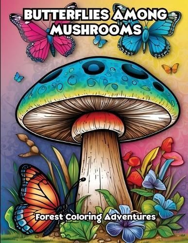 Butterflies Among Mushrooms By Libroteka 9798869230553 (Paperback)