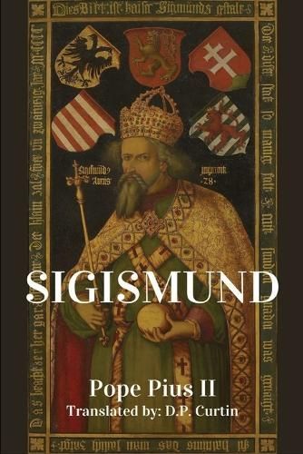 Sigismund By Pope Pius II 9798869239921 (Paperback)