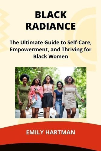 Black Radiance By Emily Hartman 9798869268709 (Paperback)