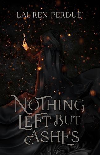 Nothing Left But Ashes By Lauren Perdue 9798869285041 (Paperback)