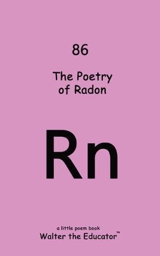 Poetry Radon By Walter the Educator 9798869288271 (Paperback)