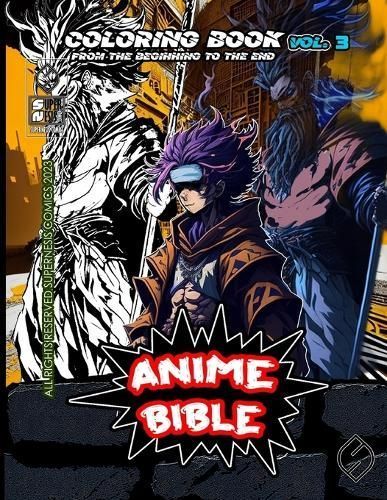 Anime Bible From The Beginning To The End Vol. 3 By Ortiz (Paperback)