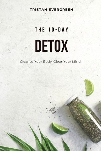 The 10-Day Detox By Tristan Evergreen 9798869296030 (Paperback)
