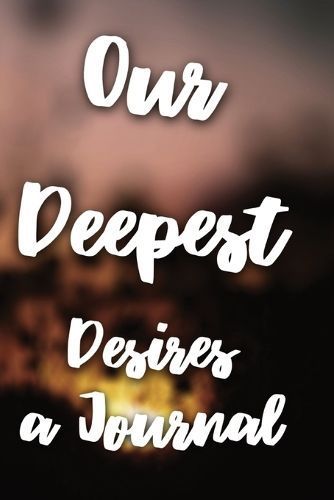 Our Deepest Desires By Peter McEntire 9798869298669 (Paperback)
