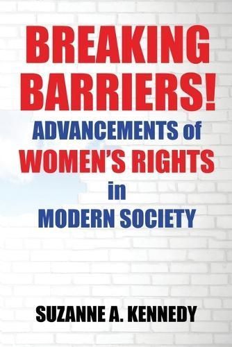 Breaking Barriers! By Kennedy 9798869308528 (Paperback)