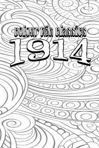 EXCLUSIVE COLORING BOOK Edition of John French's 1914 9798869311375