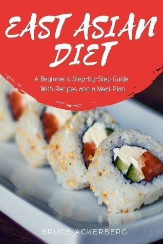 East Asian Diet By Bruce Ackerberg 9798869331755 (Paperback)