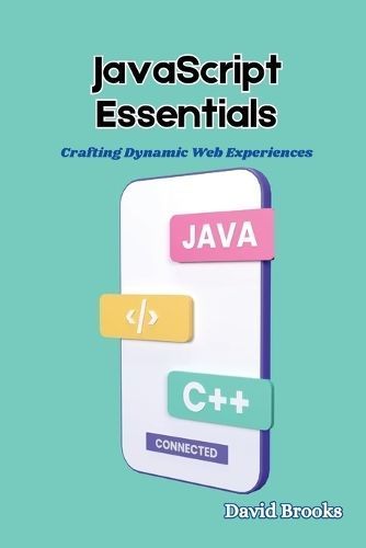 JavaScript Essentials By David Brooks 9798869340245 (Paperback)